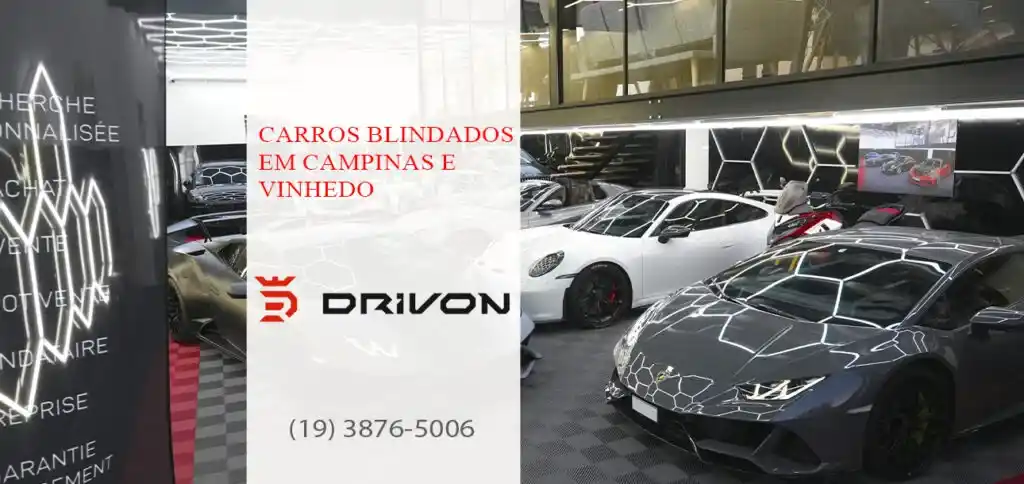 Carros Blindados em Campinas e Vinhedo